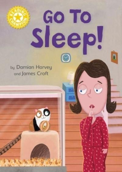Go To Sleep!