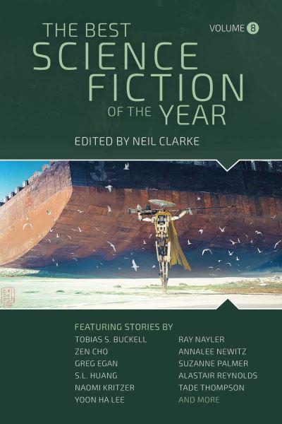 The Best Science Fiction of the Year. Volume Eight