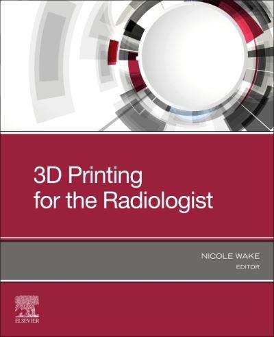 3D Printing For the Radiologist