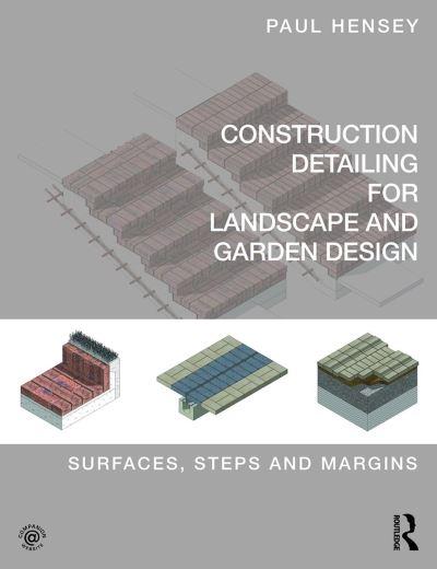 Construction Detailing For Landscape and Garden Design