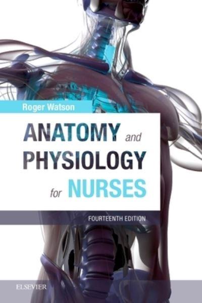 Anatomy and Physiology For Nurses