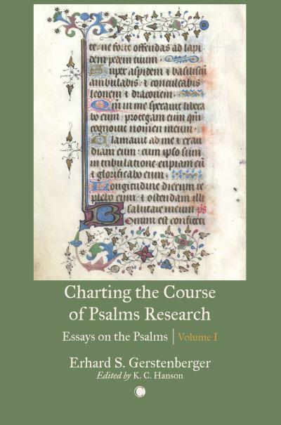 Charting the Course of Psalms Research Volume I