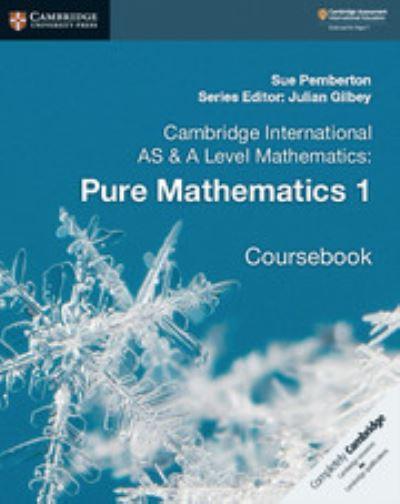 Pure Mathematics 1 Coursebook. Cambridge International AS & A Level
