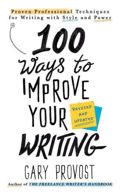 100 Ways To Improve Your Writing (Updated)