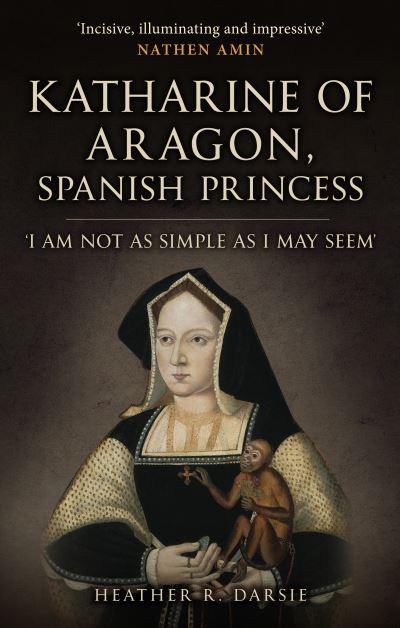 Katharine of Aragon, Spanish Princess