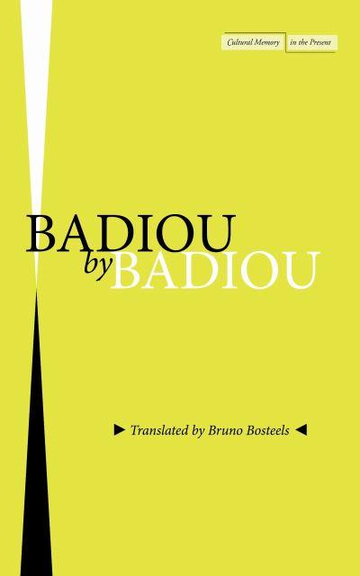 Badiou By Badiou