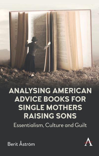 Analysing American Advice Books For Single Mothers Raising Sons