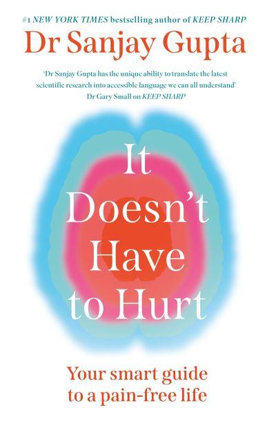 It Doesn't Have To Hurt