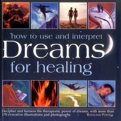 How To Use and Interpret Dreams For Healing
