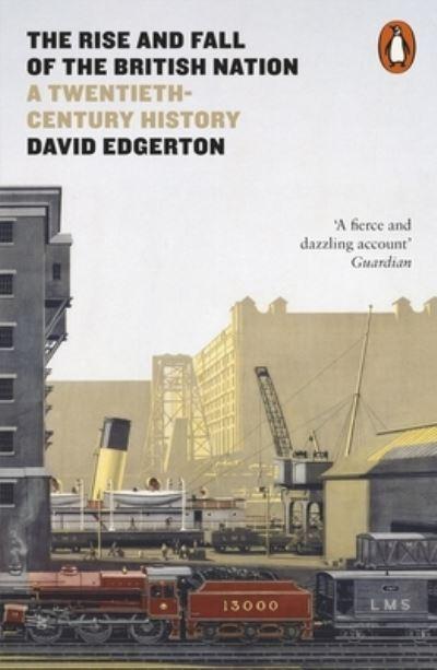 The Rise and Fall of the British Nation