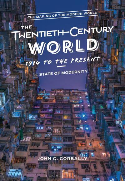 The Twentieth-Century World, 1914 To the Present