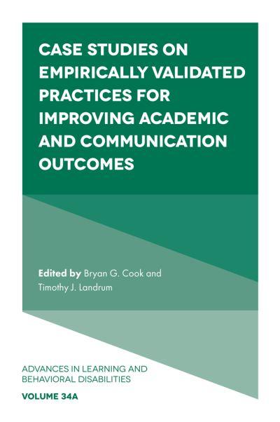 Case Studies on Empirically Validated Practices For Improving Academic and Communication Outcomes