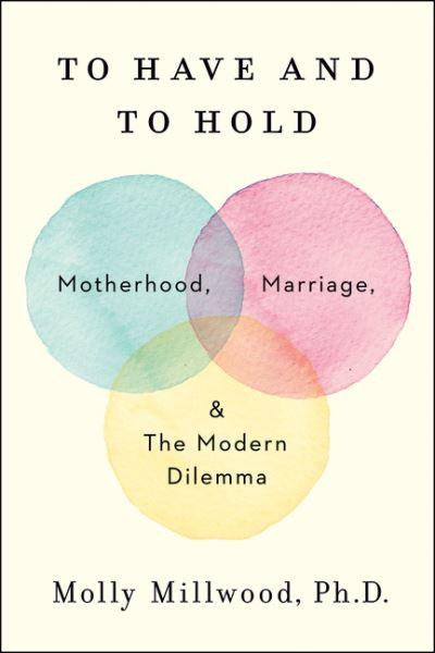 To Have and To Hold