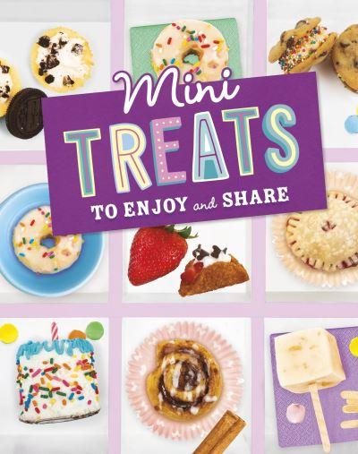 Mini Treats To Enjoy and Share