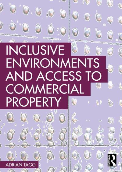 Inclusive Environments and Access To Commercial Property