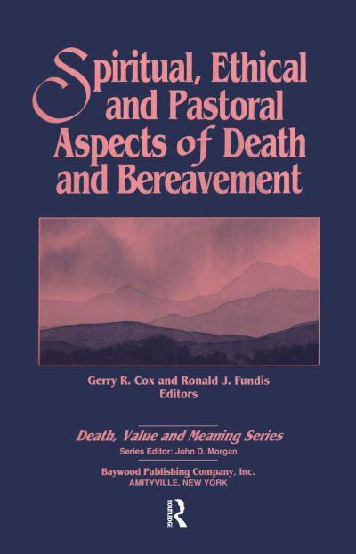 Spiritual, Ethical, and Pastoral Aspects of Death and Bereavement