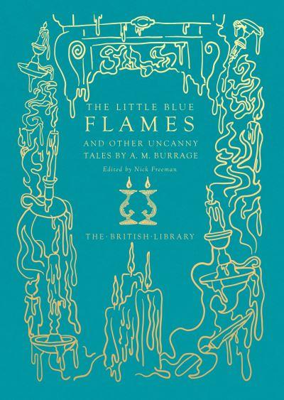 The Little Blue Flames and Other Uncanny Tales