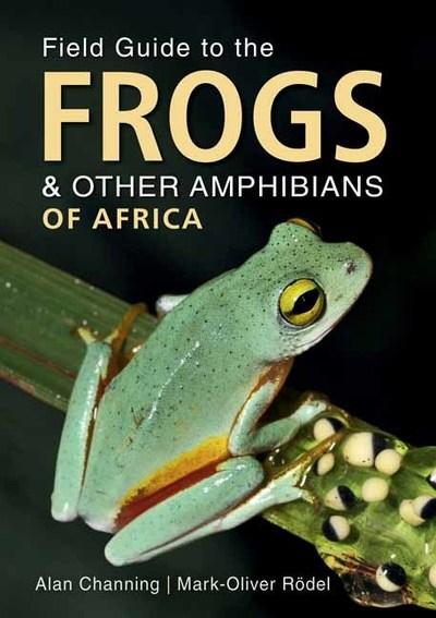 Field Guide To Frogs and Other Amphibians of Africa