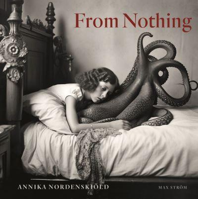 Annika Nordenskiöld - From Nothing