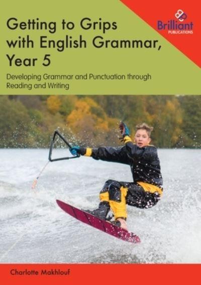 Getting To Grips With English Grammar, Year 5
