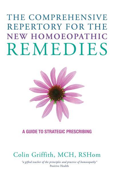 The Comprehensive Repertory For the New Homeopathic Remedies