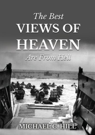 The Best Views of Heaven Are From Hell