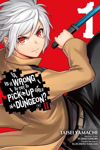 Is it Wrong To Try To Pick Up Girls in a Dungeon? II. 1