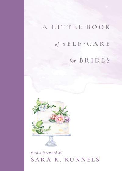 A Little Book of Self-Care For Brides