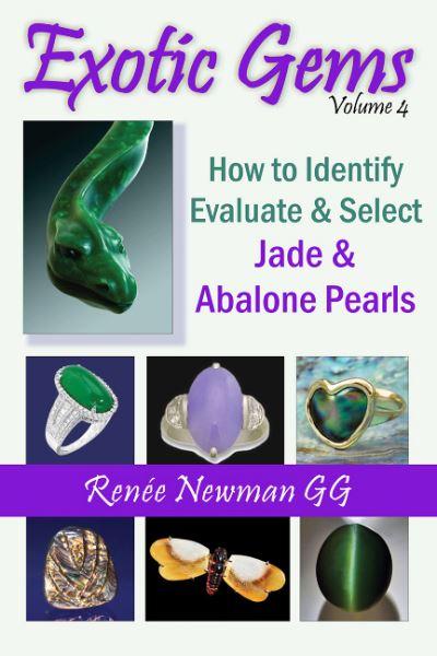 Exotic Gems. Volume 4 How To Identify, Evaluate & Select Jad