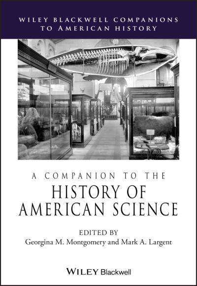 A Companion To the History of American Science