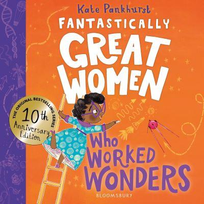 Fantastically Great Women Who Worked Wonders