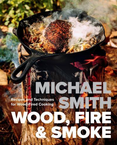 Wood, Fire &#38; Smoke