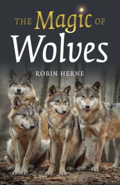 The Magic of Wolves