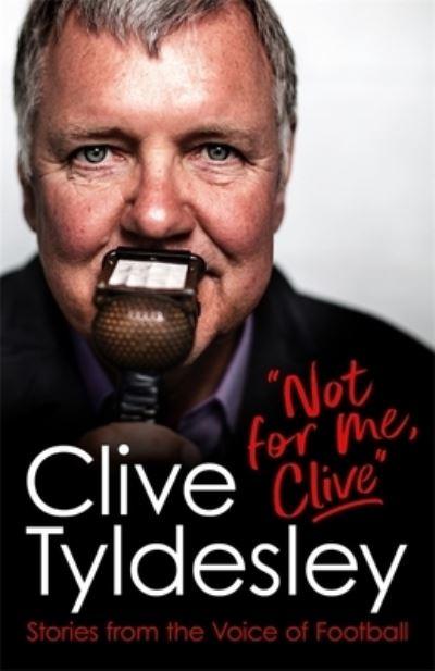 "Not For Me, Clive"