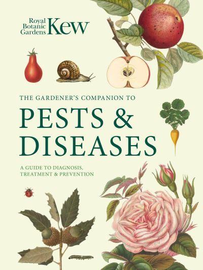 The Gardener's Companion To Pests and Diseases