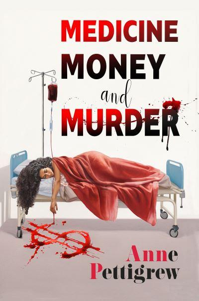 Medicine, Money and Murder