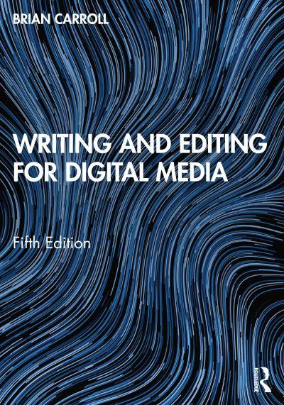 Writing and Editing For Digital Media