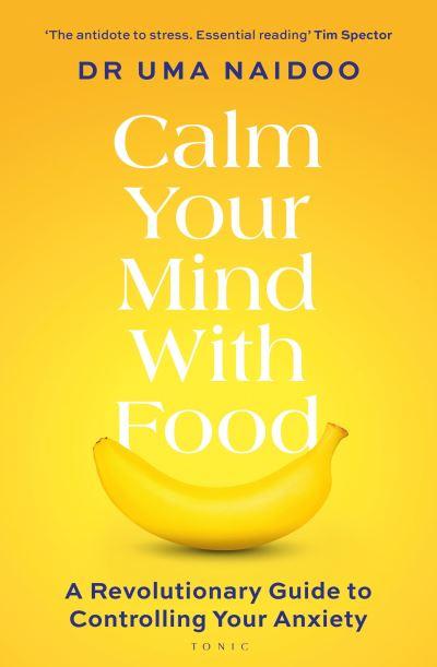 Calm Your Mind With Food