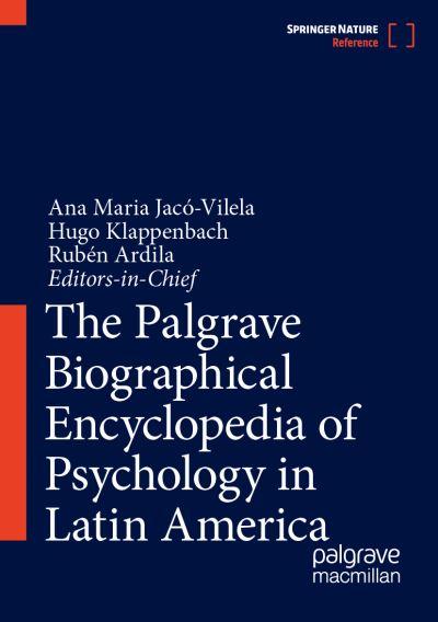 The Palgrave Biographical Encyclopedia of Psychology in Lati