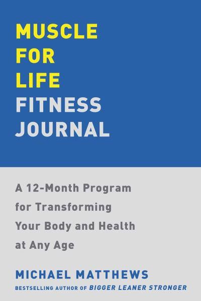 Muscle For Life Fitness Journal