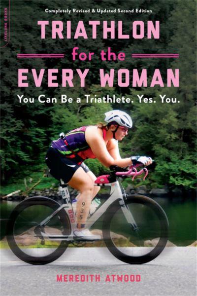 Triathlon For the Every Woman
