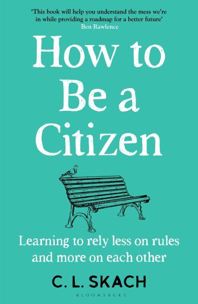 How To Be a Citizen