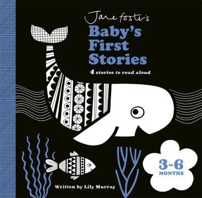 Jane Foster's Baby's First Stories 3-6 Months