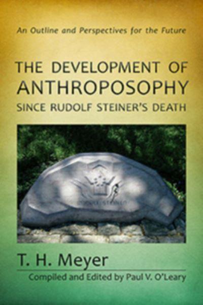 The Development of Anthroposophy Since Rudolf Steiner's Deat