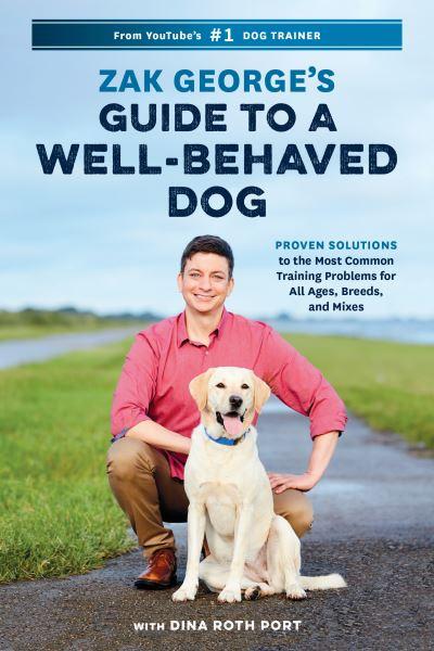 Zak George's Guide To a Well-Behaved Dog