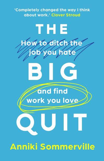 The Big Quit