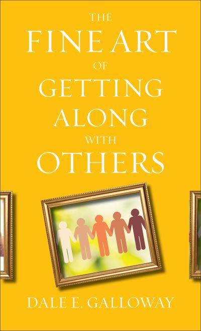 The Fine Art of Getting Along With Others
