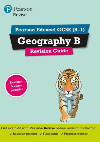 Revise Edexcel GCSE (9-1) Geography B. Revision Guide