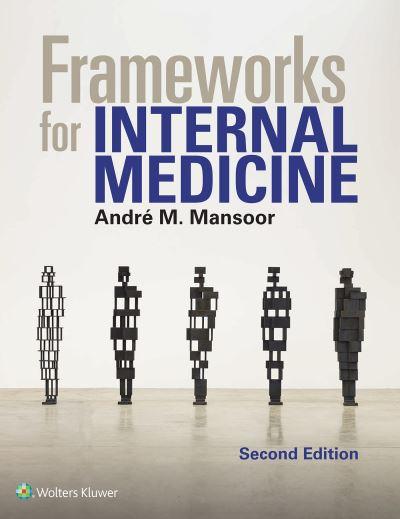 Frameworks For Internal Medicine