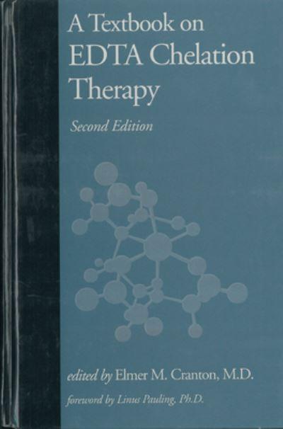 A Textbook on EDTA Chelation Therapy